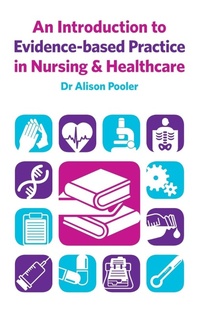 Abbildung von: An Introduction to Evidence-based Practice in Nursing & Healthcare - Pearson Education Limited