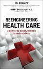 Cover: Reengineering Health Care - Financial TImes Prentice Hall