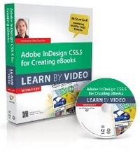 Enlarge image Cover: Adobe InDesign CS5.5 for Creating eBooks - Peachpit Press Publications