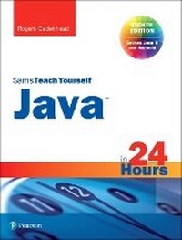 Enlarge image Cover: Java in 24 Hours, Sams Teach Yourself (Covering Java 9) - Sams Publishing
