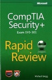Abbildung von: CompTIA Security+ Rapid Review (Exam SY0-301) - Microsoft Press