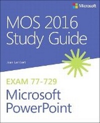 Abbildung von: MOS 2016 Study Guide for Microsoft PowerPoint - Microsoft Press