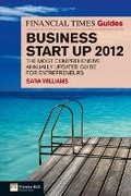 Cover: FT Guide to Business Start Up 2012 - Pearson Education Limited