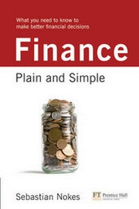 Enlarge image Cover: Finance: Plain and Simple - Financial Times Prentice Hall