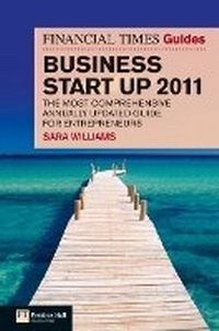 Enlarge image Cover: The Financial Times Guide to Business Start Up 2011 - FT Press