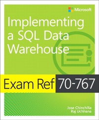 Enlarge image Cover: Exam Ref 70-767 Implementing a SQL Data Warehouse - Microsoft Press