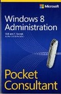 Cover: Windows 8 Administration Pocket Consultant - Microsoft Press