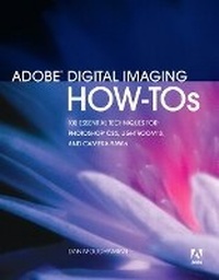 Abbildung von: Adobe Digital Imaging How-Tos - Adobe Press,U.S.