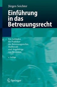 Abbildung von: Einführung in das Betreuungsrecht - Springer