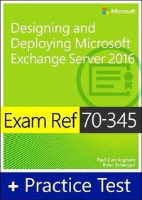 Abbildung von: Exam Ref 70-345 Designing and Deploying Microsoft Exchange Server 2016 with Practice Test - Microsoft Press