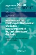 Abbildung von: Meeresnaturschutz, Erhaltung der Biodiversität und andere Herausforderungen im "Kaskadensystem" des Rechts - Springer