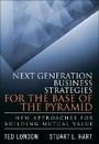 Cover: Next Generation Business Strategies for the Base of the Pyramid - Financial TImes Prentice Hall