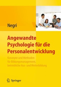 Abbildung von: Angewandte Psychologie für die Personalentwicklung. Konzepte und Methoden für Bildungsmanagement, betriebliche Aus- und Weiterbildung - Springer
