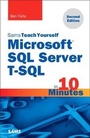 Cover: Microsoft SQL Server T-SQL in 10 Minutes, Sams Teach Yourself - Sams Publishing