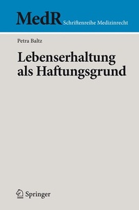 Abbildung von: Lebenserhaltung als Haftungsgrund - Springer