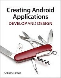 Enlarge image Cover: Creating Android Applications - Peachpit Press Publications