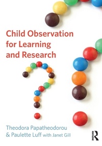 Enlarge image Cover: Child Observation for Learning and Research - Routledge
