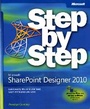Cover: Microsoft SharePoint Designer 2010 Step by Step - Microsoft Press