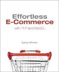 Cover: Effortless E-Commerce with PHP and MySQL - New Riders