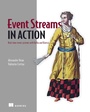 Cover: Event Streams in Action - Manning Publications