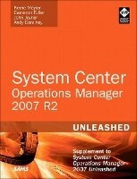 Enlarge image Cover: System Center Operations Manager (OpsMgr) 2007 R2 Unleashed - Sams Publishing