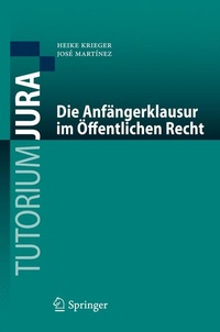 Abbildung von: Die Anfängerklausur im Öffentlichen Recht - Springer