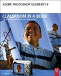 Cover: Adobe Photoshop Elements 9 Classroom in a Book - Adobe Press,U.S.