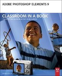 Abbildung von: Adobe Photoshop Elements 9 Classroom in a Book - Adobe Press,U.S.