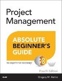 Abbildung von: Project Management Absolute Beginner's Guide - Que Corporation,U.S.