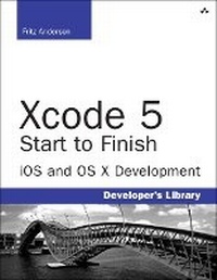 Enlarge image Cover: Xcode 5 Start to Finish - Addison Wesley