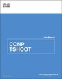 Cover: CCNP TSHOOT Lab Manual - Cisco Press