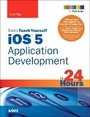 Cover: Sams Teach Yourself iOS 5 Application Development in 24 Hours - Sams Publishing