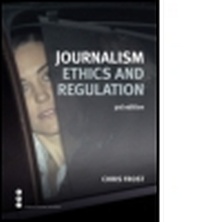 Bild: Journalism Ethics and Regulation - Routledge
