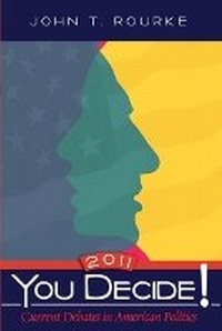 Enlarge image Cover: You Decide! Current Debates in American Politics, 2011 - Pearson