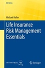 Cover: Life Insurance Risk Management Essentials - Springer
