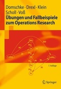 Cover: &Uuml;bungen und Fallbeispiele zum Operations Research - Springer