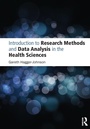 Cover: Introduction to Research Methods and Data Analysis in the Health Sciences - Pearson Education Limited