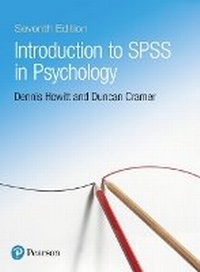 Enlarge image Cover: Introduction to SPSS in Psychology - Pearson Education Limited