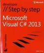 Cover: Microsoft Visual C# 2013 Step by Step - Microsoft Press