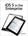 Cover: iOS 5 in the Enterprise - Peachpit Press Publications