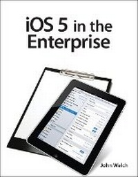 Enlarge image Cover: iOS 5 in the Enterprise - Peachpit Press Publications