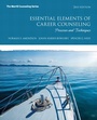 Cover: Essential Elements of Career Counseling: Processes and Techniques - Pearson