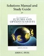 Cover: Student's Solutions Manual and Study Guide for Fundamentals of Futures and Options Markets - Pearson
