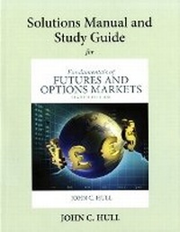 Enlarge image Cover: Student's Solutions Manual and Study Guide for Fundamentals of Futures and Options Markets - Pearson