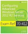 Cover: Exam Ref 70-412 Configuring Advanced Windows Server 2012 R2 Services (MCSA) - Microsoft Press