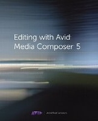 Abbildung von: Editing with Avid Media Composer 5 - Peachpit Press Publications