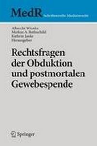 Abbildung von: Rechtsfragen der Obduktion und postmortalen Gewebespende - Springer