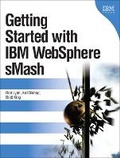 Cover: Getting Started with IBM WebSphere sMash - IBM Press