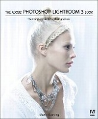 Abbildung von: The Adobe Photoshop Lightroom 3 Book - Adobe Press,U.S.