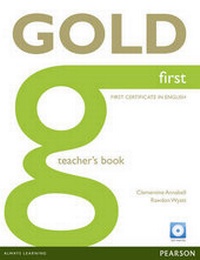 Abbildung von: Gold First Teacher's Book with Test Master CD-ROM Pack - Pearson Longman